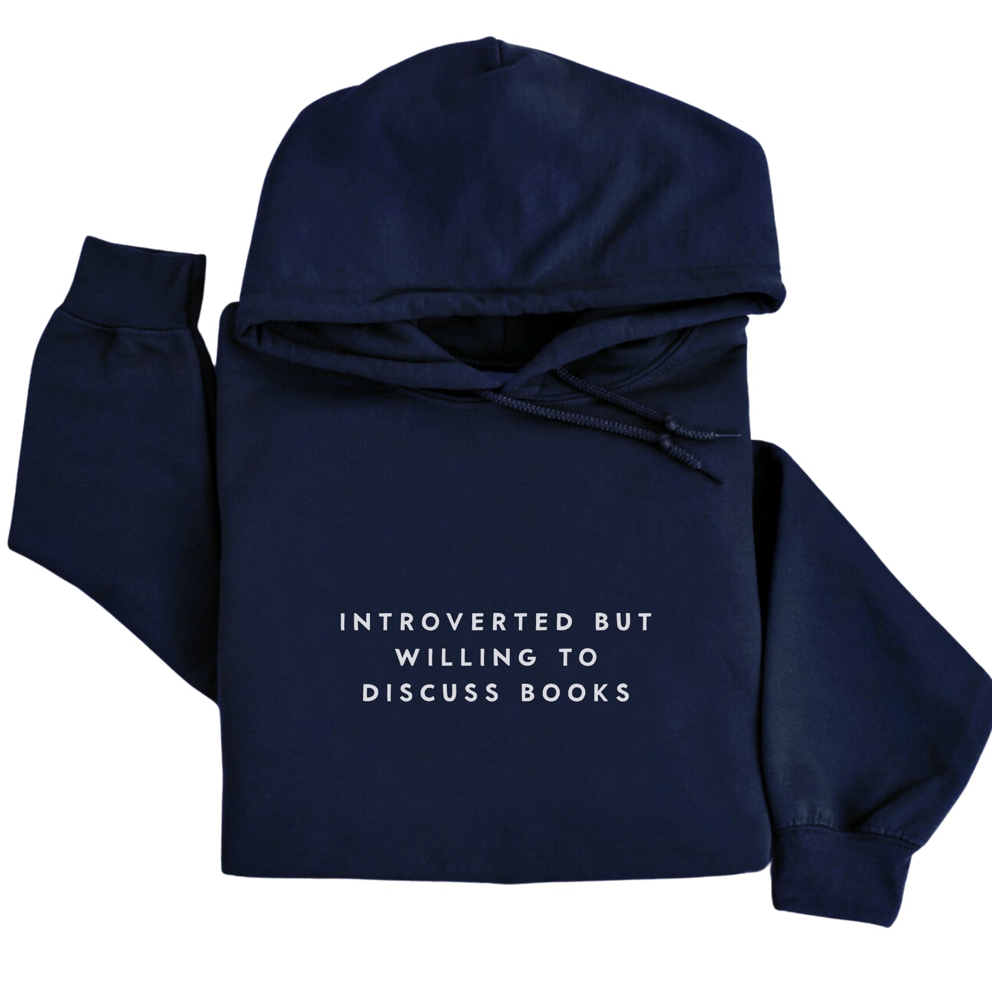 Introverted but Willing To Discuss Books Hoodie