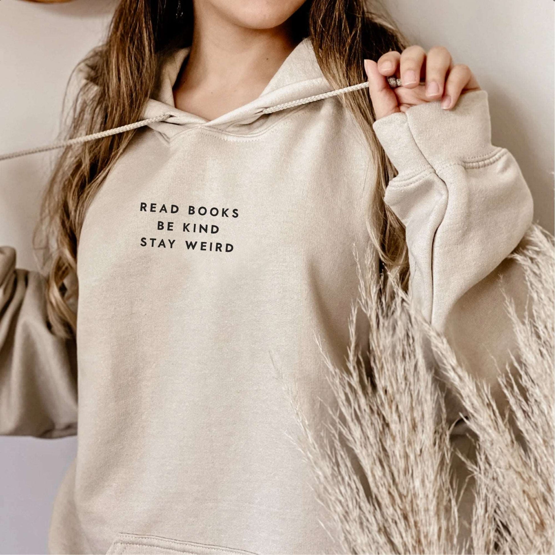 Read Books Be Kind Stay Weird Hoodie