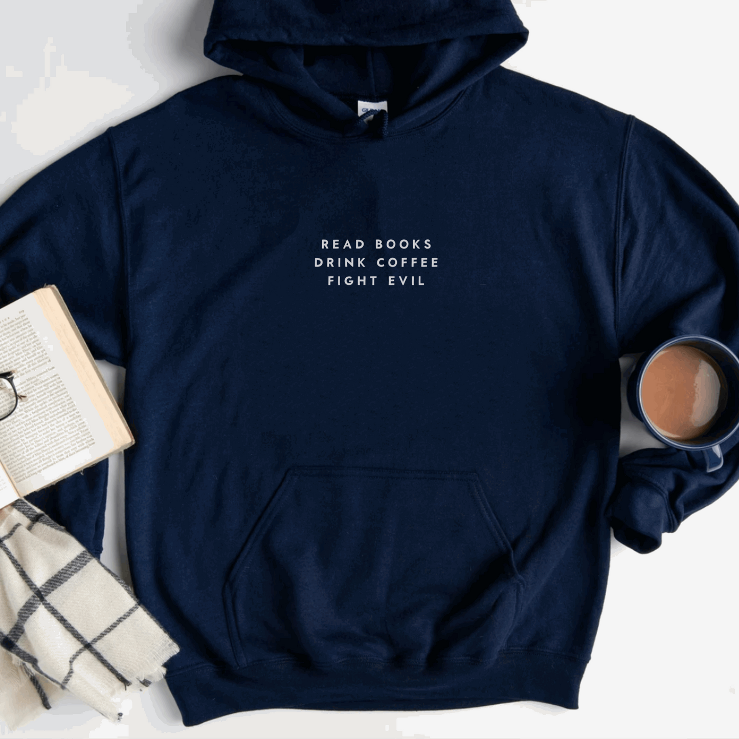 Read Books Drink Coffee Fight Evil Hoodie