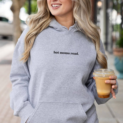 Hot Moms Read Hoodie