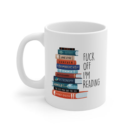 Fuck Off I'm Reading Mug