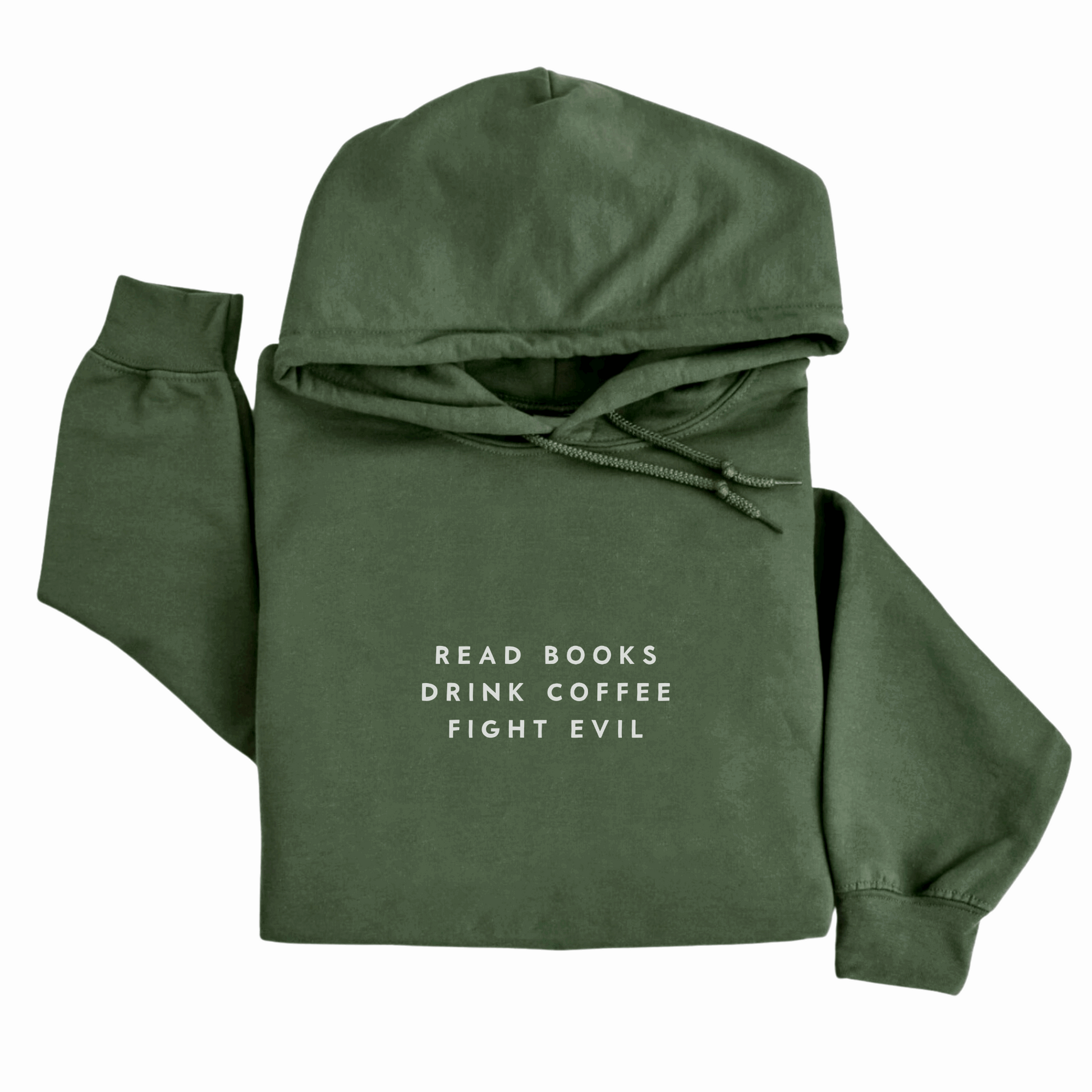 Read Books Drink Coffee Fight Evil Hoodie