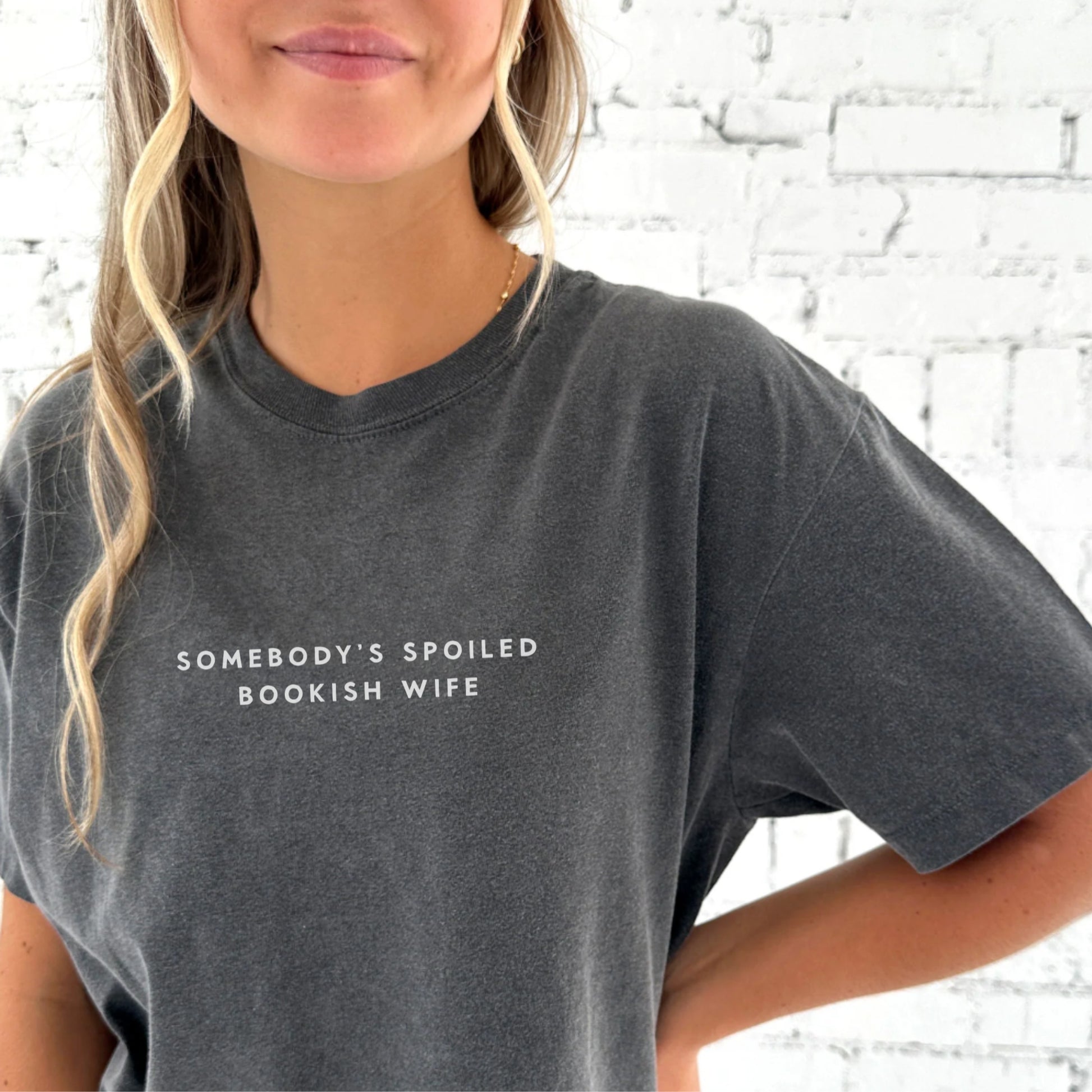 Somebody's Spoiled Bookish Wife T-shirt