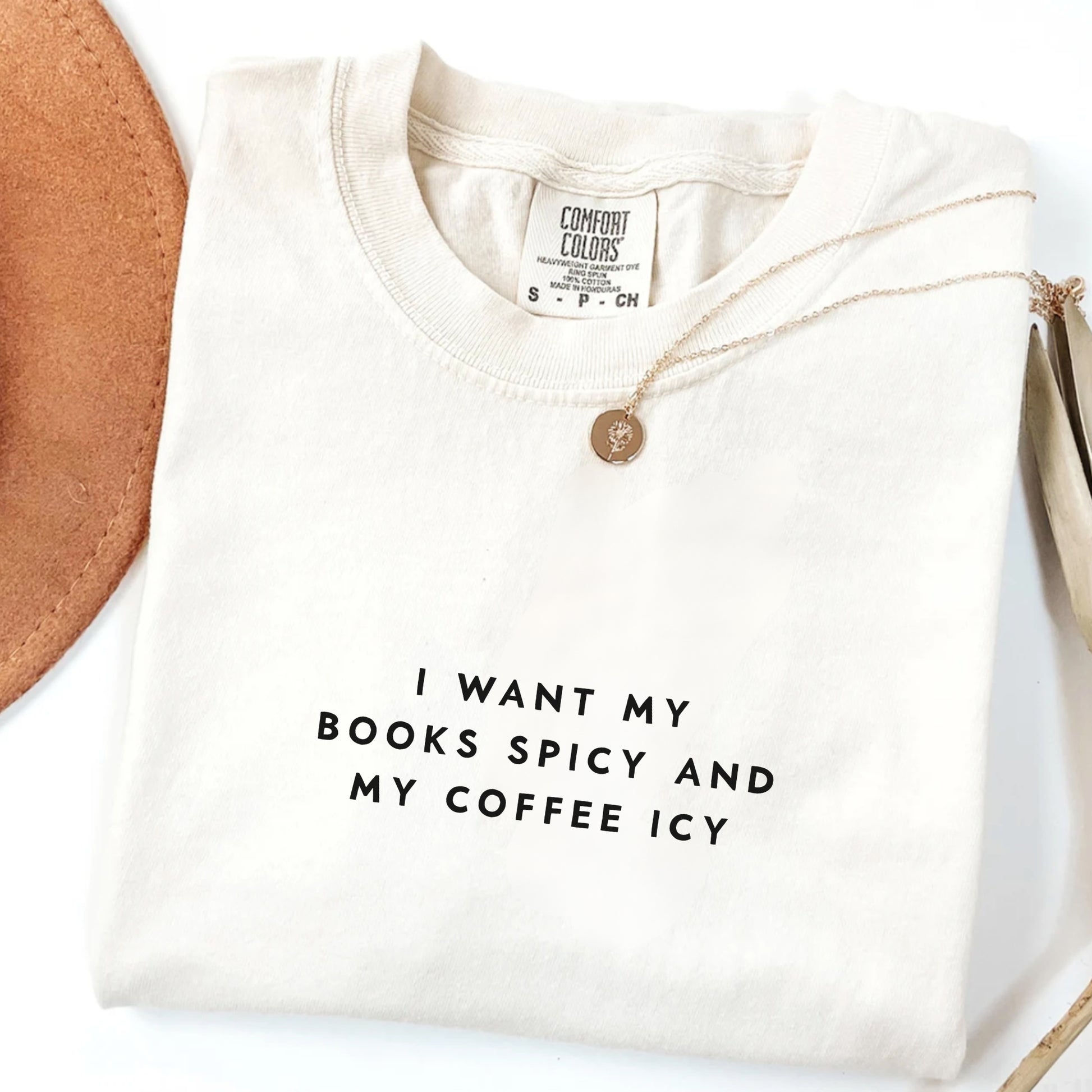 I Want My Books Spicy and My Coffee Icy T-shirt