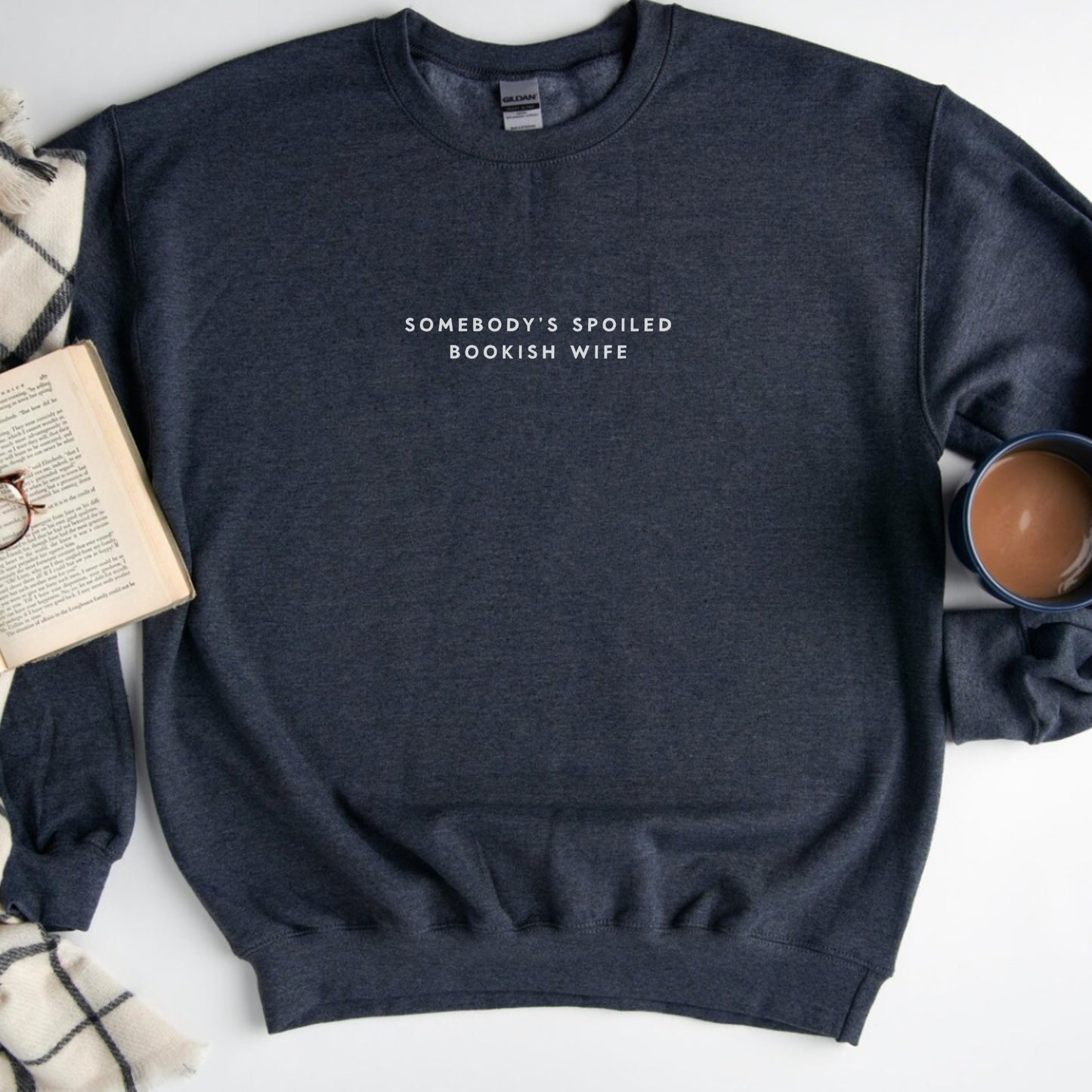 Somebody's Spoiled Bookish Wife Sweatshirt