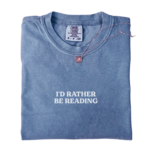 I'd Rather Be Reading T-shirt