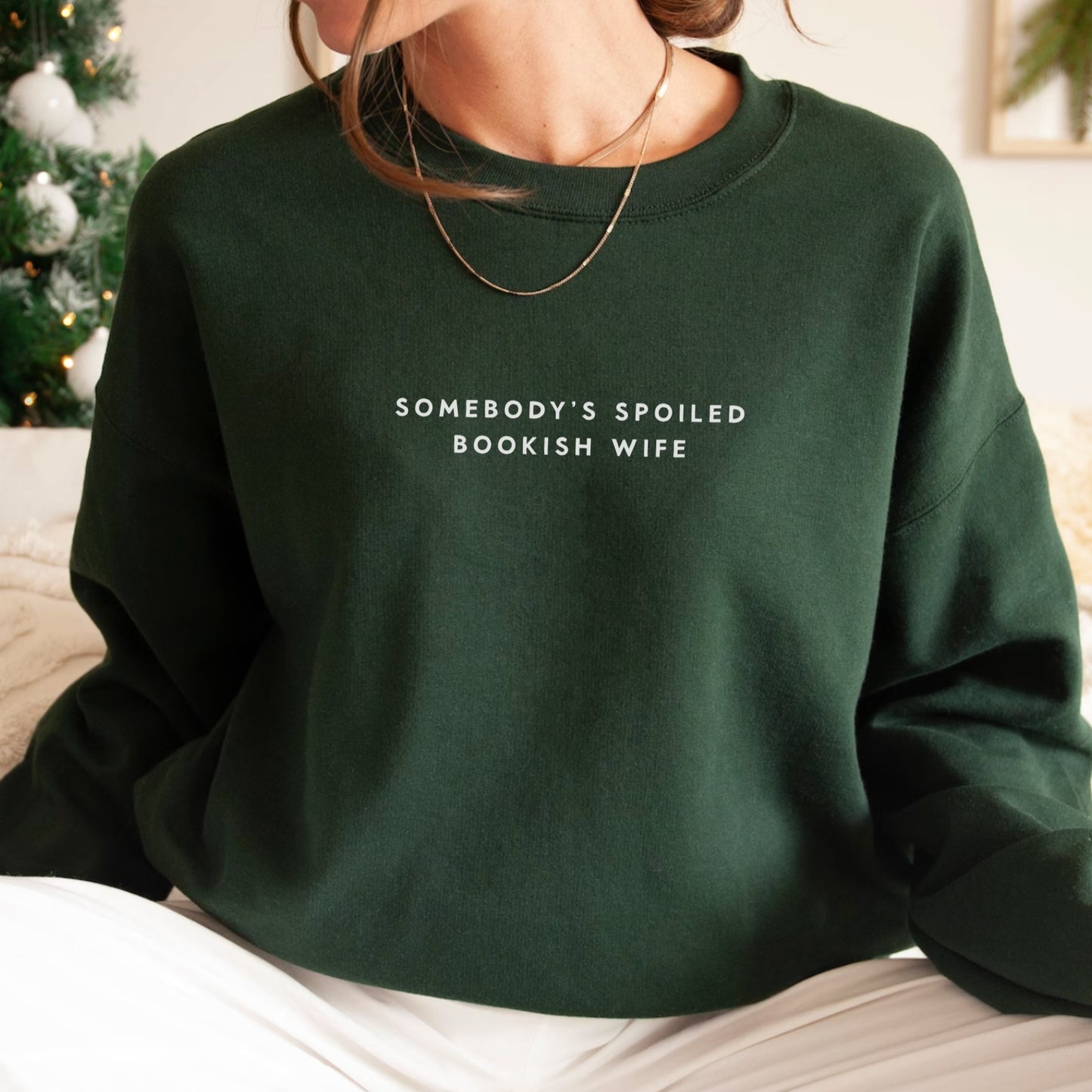 Somebody's Spoiled Bookish Wife Sweatshirt