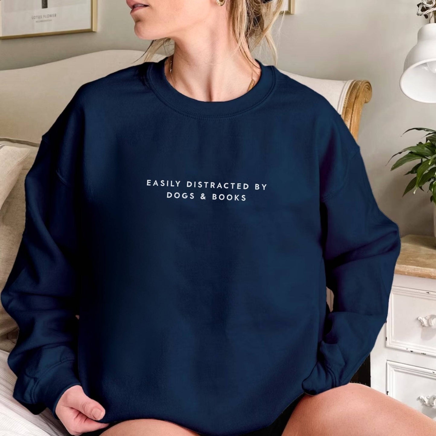 Easily Distracted by Dogs and Books Sweatshirt