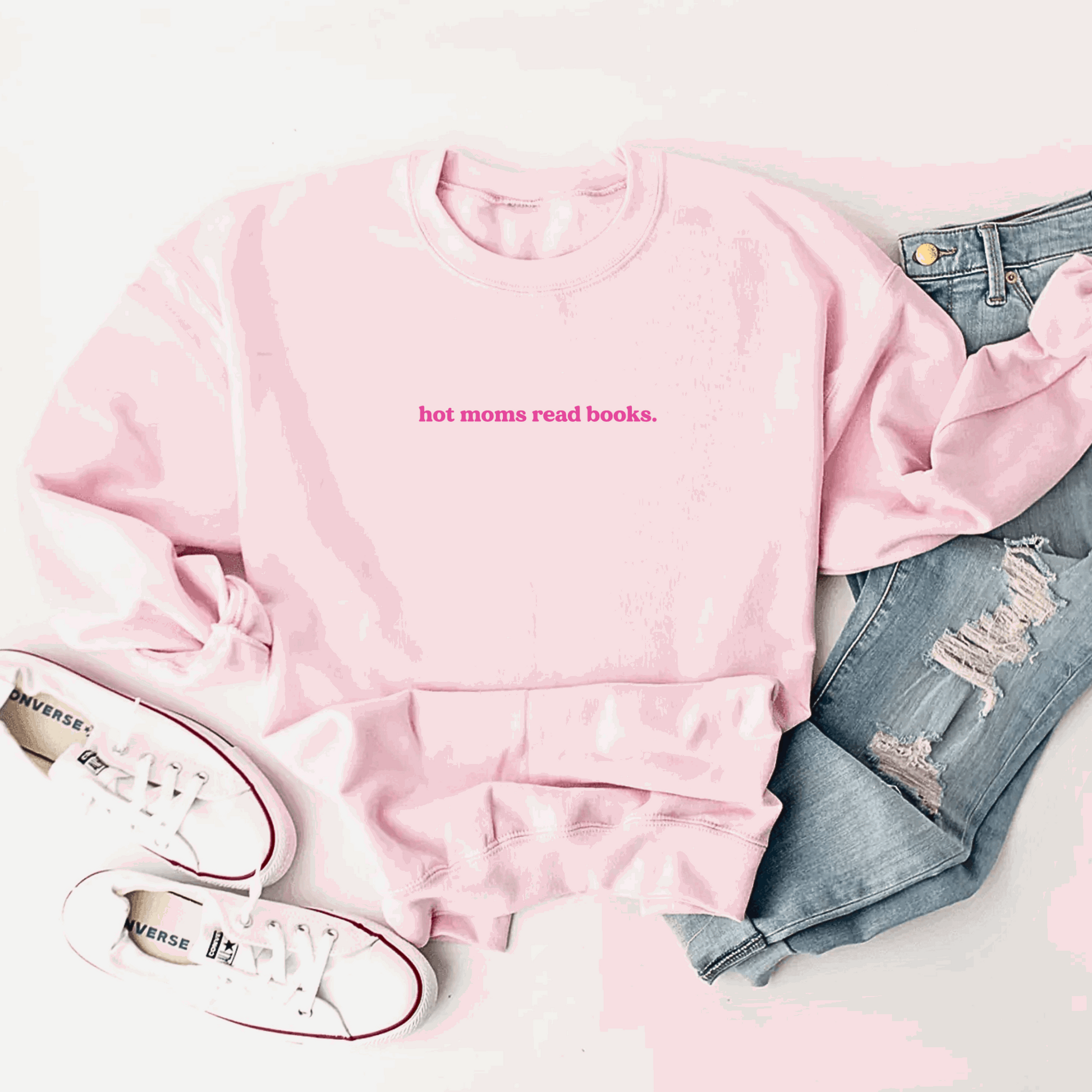 Hot Moms Read Books Sweatshirt