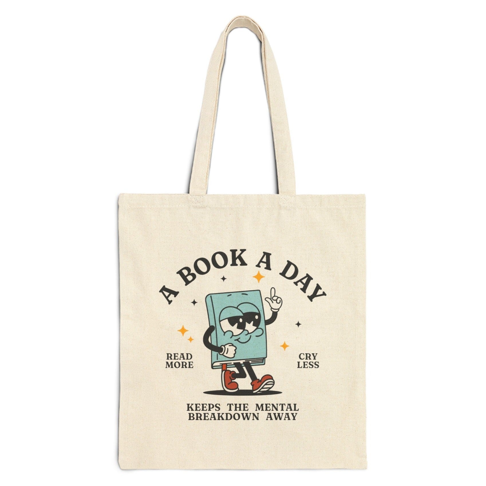 A Book a Day Keeps the Mental Breakdown Away Tote Bag