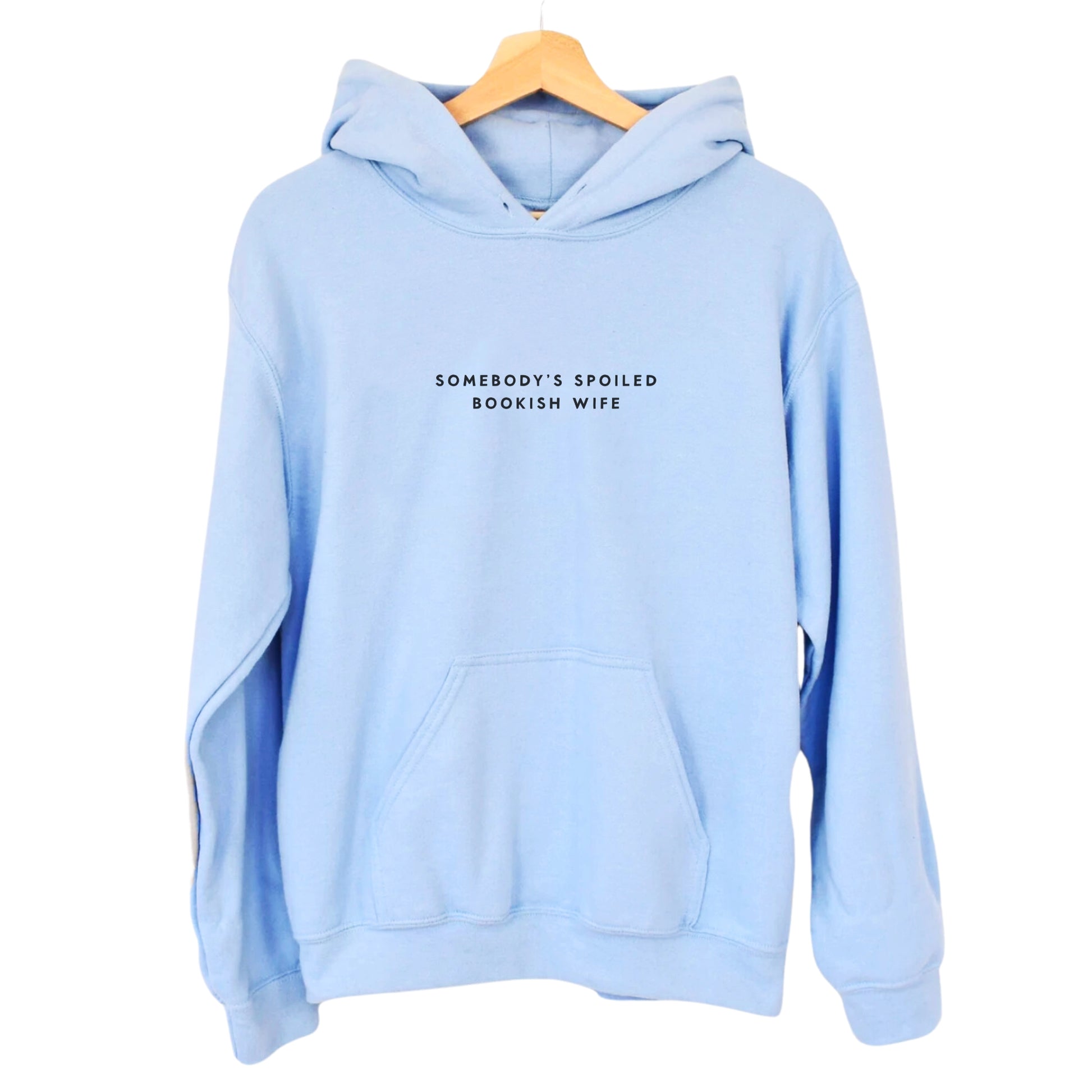 Somebody's Spoiled Bookish Wife Hoodie