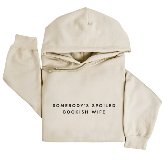 Somebody's Spoiled Bookish Wife Hoodie