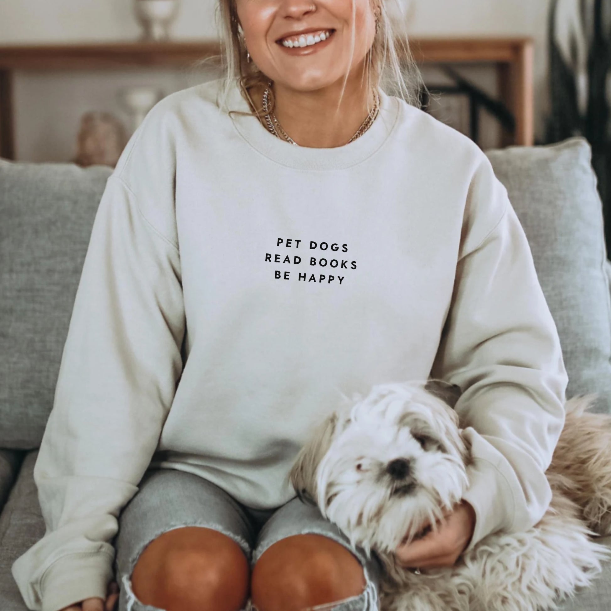 Pet Dogs Read Books Be Happy Sweatshirt