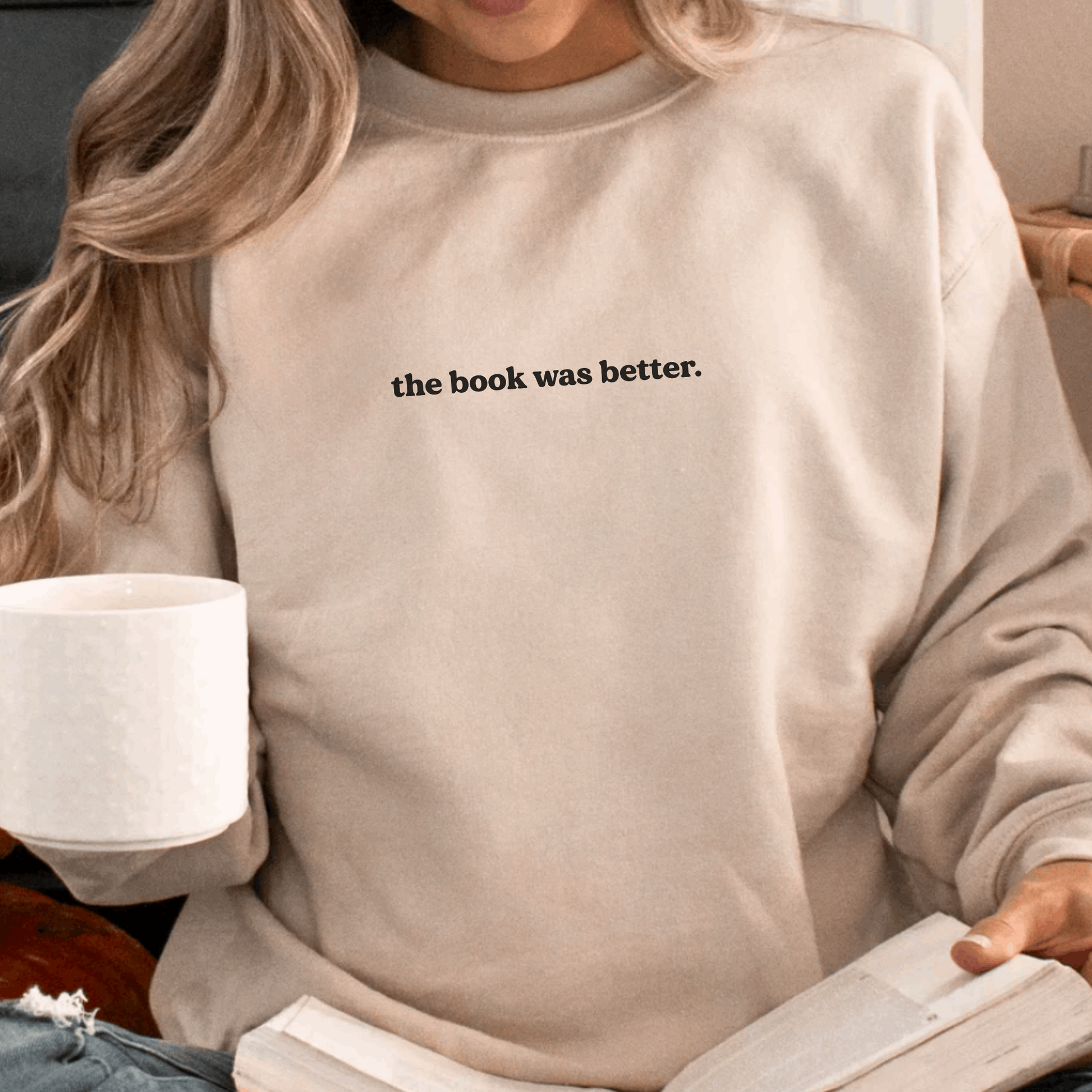 The Book Was Better Sweatshirt