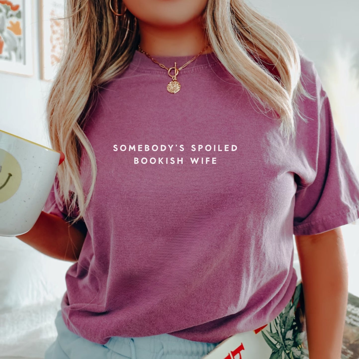 Somebody's Spoiled Bookish Wife T-shirt