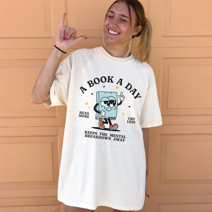 A Book a Day Keeps the Mental Breakdown Away T-shirt