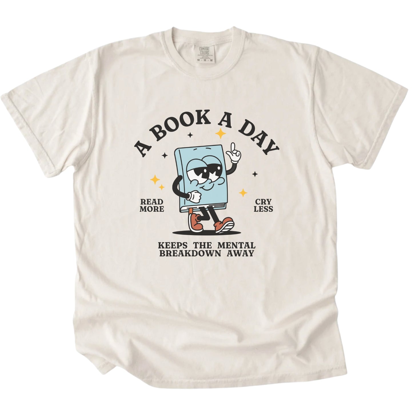 A Book a Day Keeps the Mental Breakdown Away T-shirt