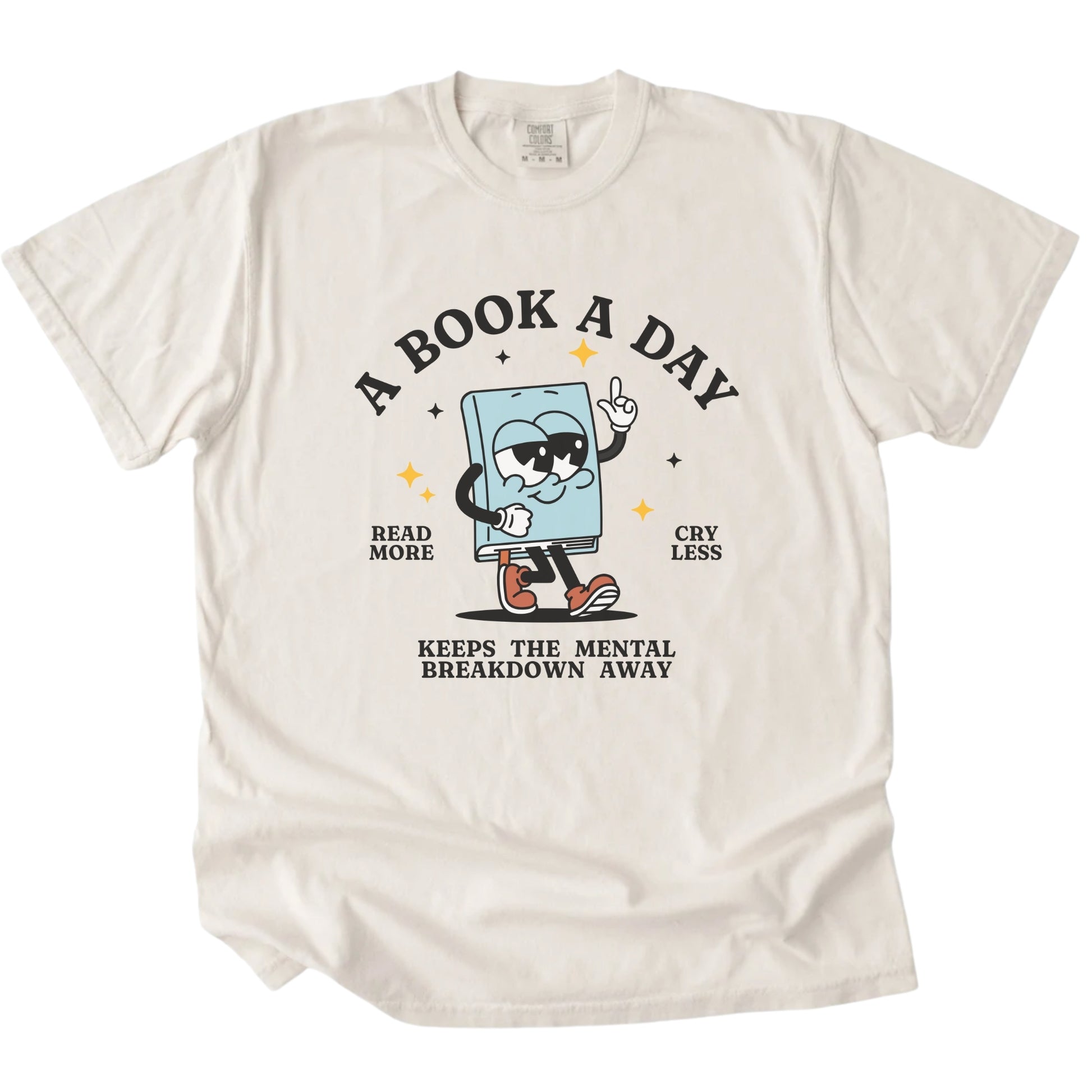 A Book a Day Keeps the Mental Breakdown Away T-shirt