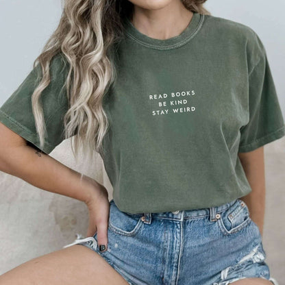 Read Books Be Kind Stay Weird T-shirt