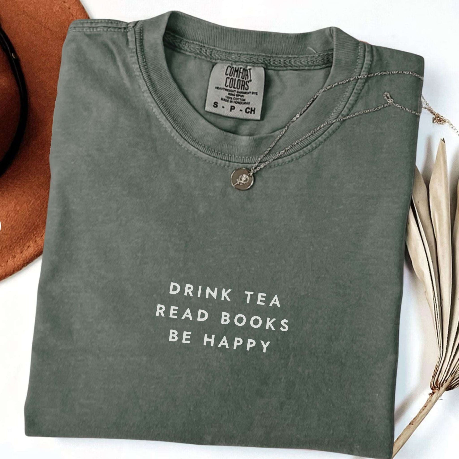 Drink Tea Read Books Be Happy T-shirt - lite style designs