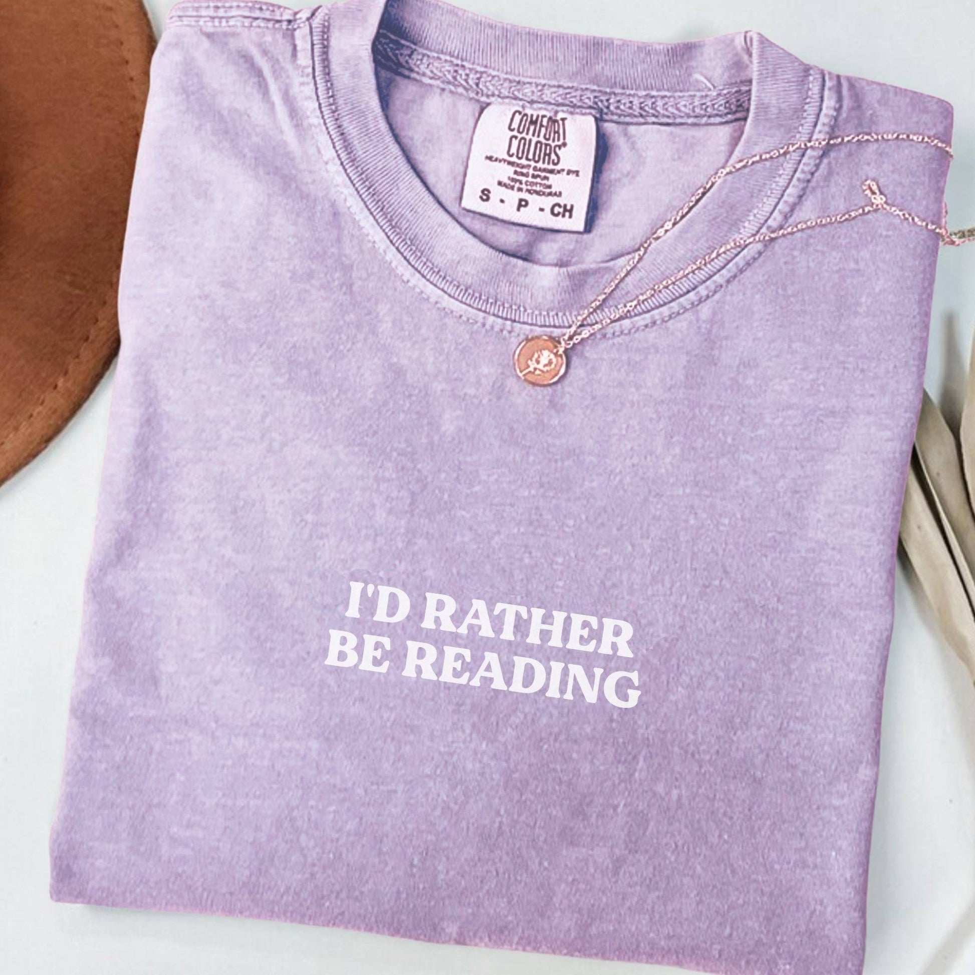 I'd Rather Be Reading T-shirt