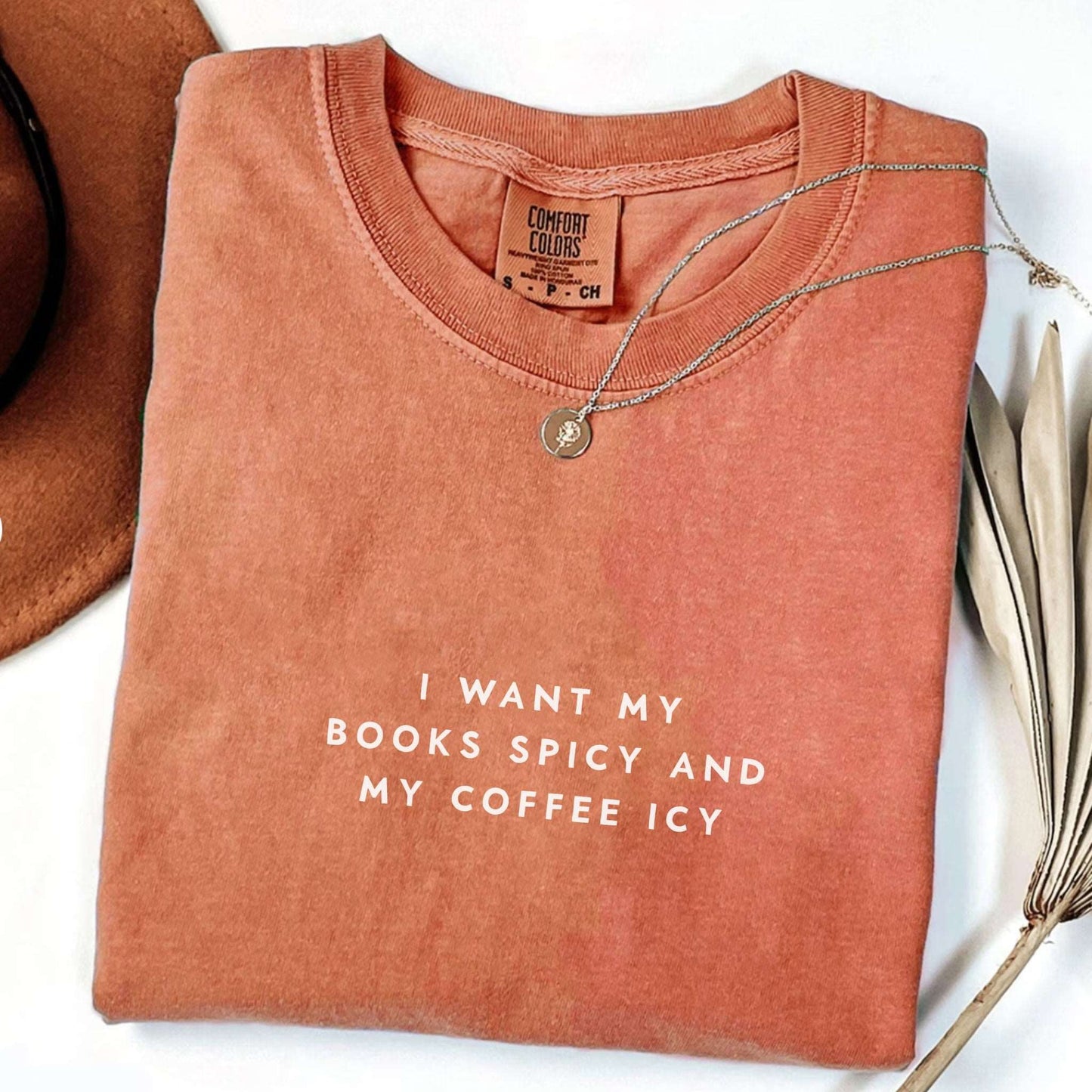 I Want My Books Spicy and My Coffee Icy T-shirt