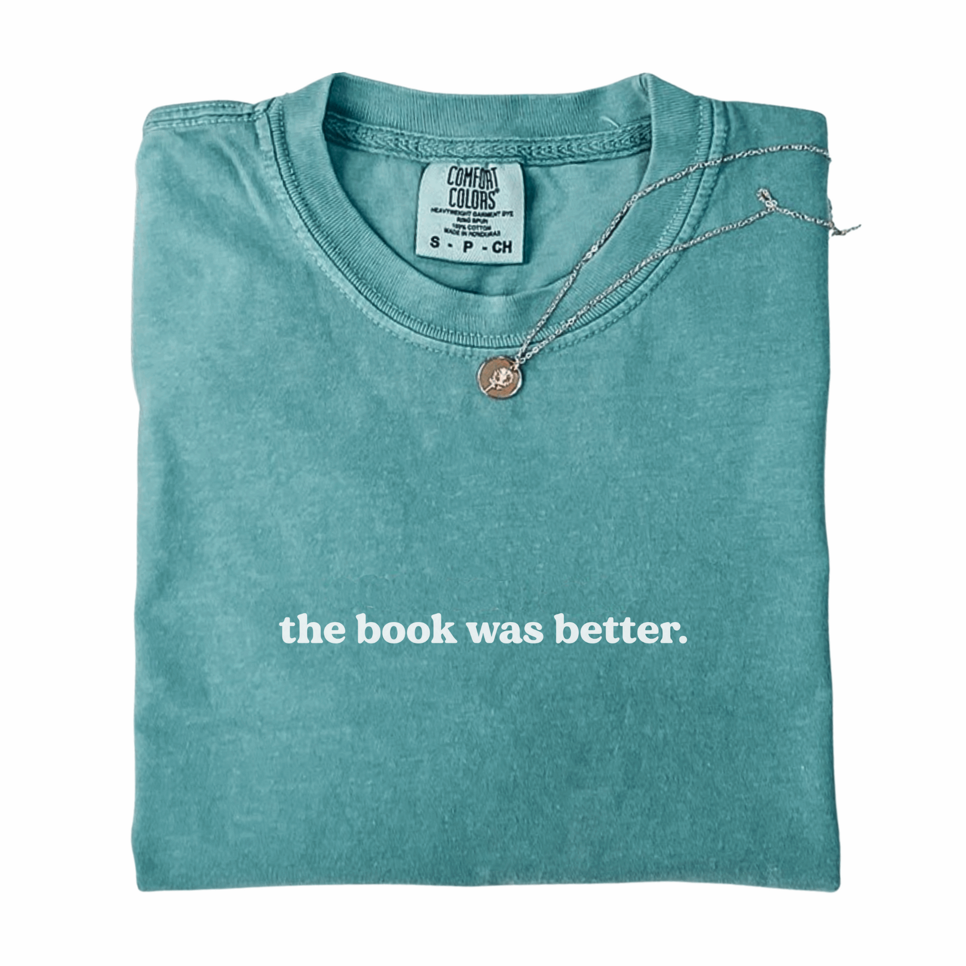 The Book Was Better T-shirt