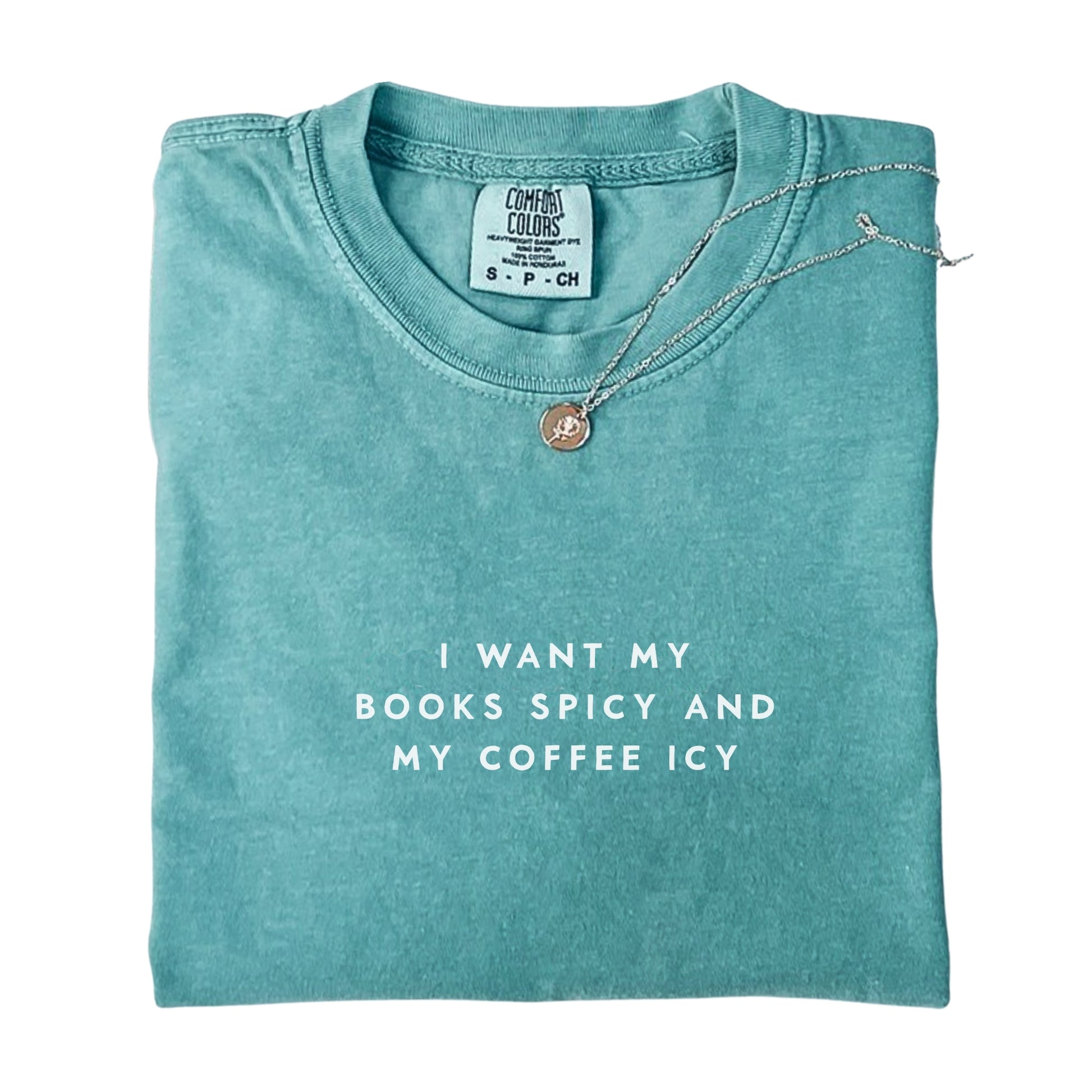 I Want My Books Spicy and My Coffee Icy T-shirt