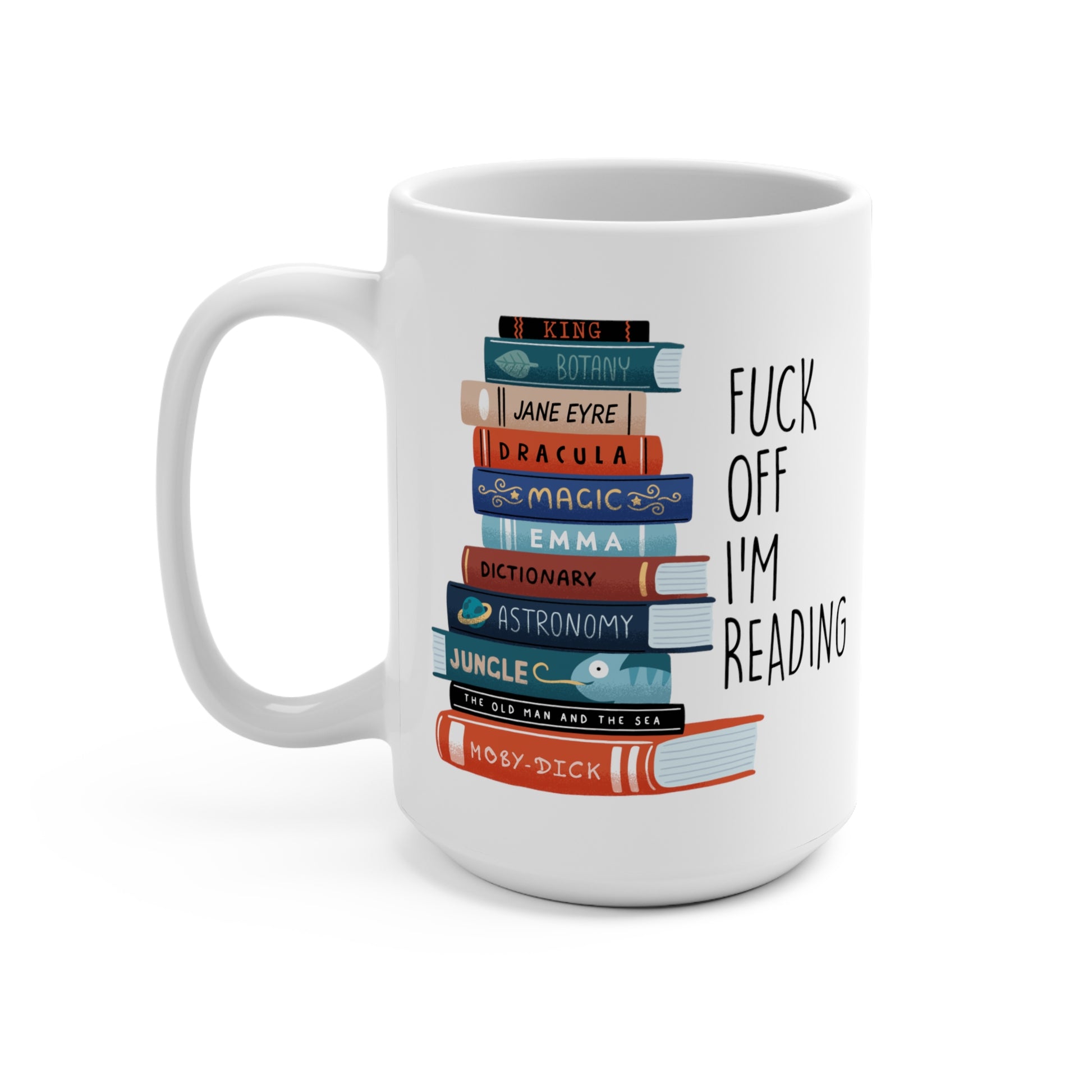 Fuck Off I'm Reading Mug