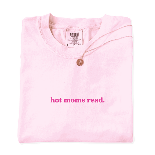 Hot Moms Read T-shirt