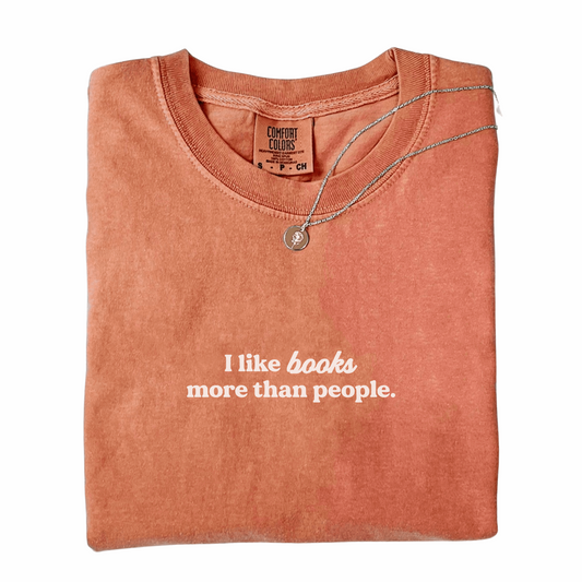 I Like Books More Than People T-shirt