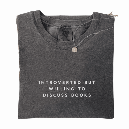 Introverted but Willing To Discuss Books T-shirt