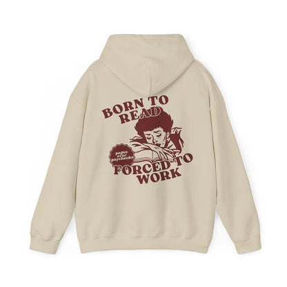 Born To Read Forced To Work Hoodie