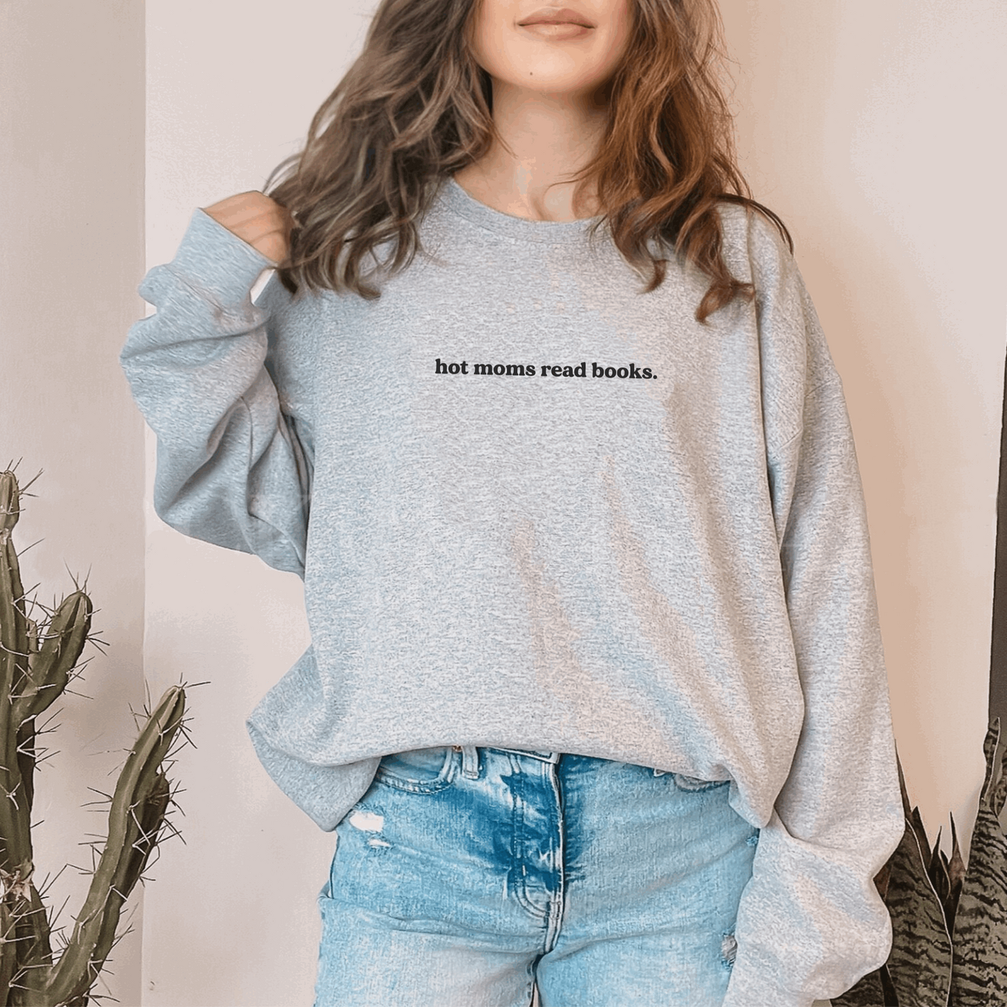 Hot Moms Read Books Sweatshirt